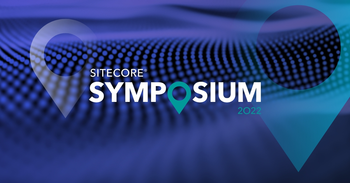 Thoughts on Sitecore Symposium 2022 Image