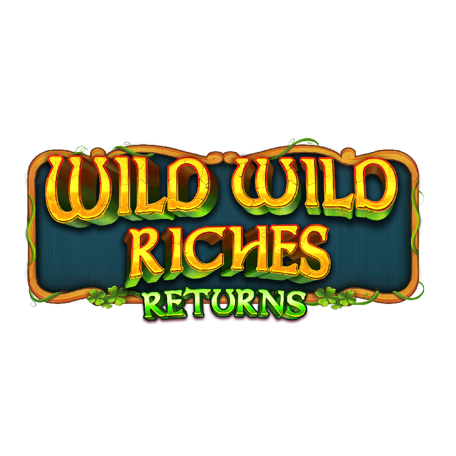 Wild Wild Riches Returns