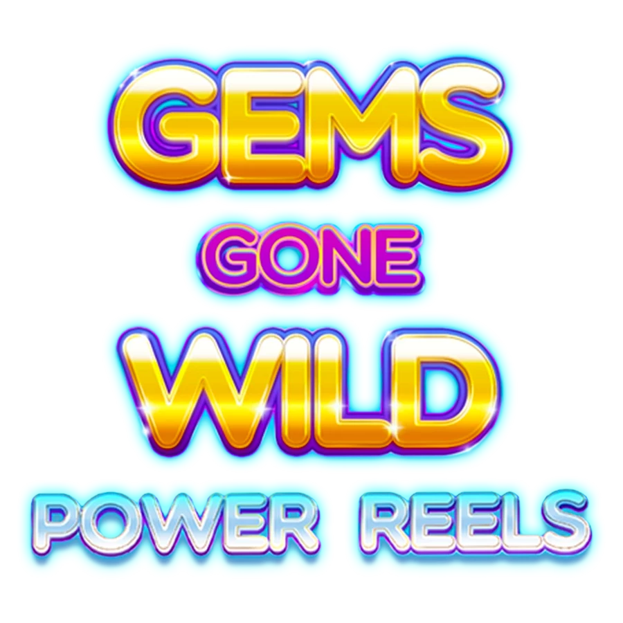 Gems Gone Wild Power Reels