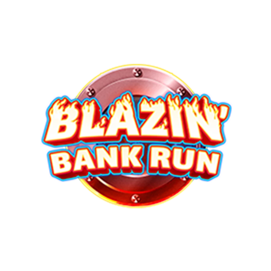 Blazin' Bank Run