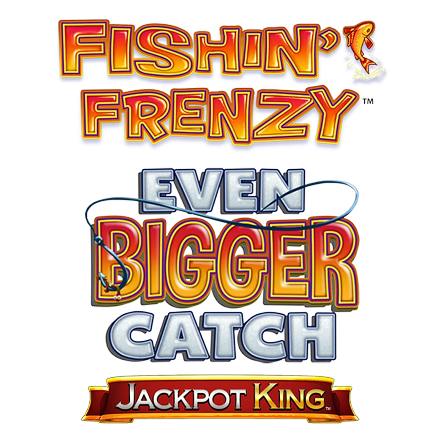 Fishin' Frenzy Even Bigger Catch Jackpot King