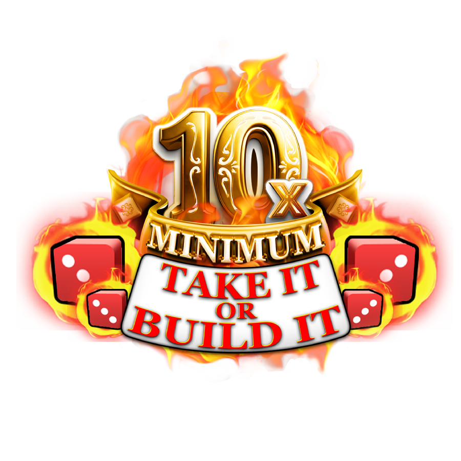10x Minimum Take It Or Build It