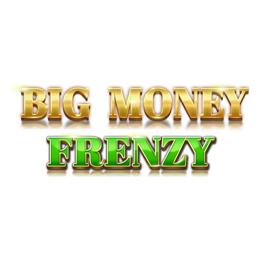 Big Money Frenzy