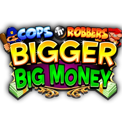 Cops n Robbers Bigger Big Money