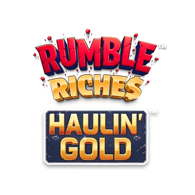 Rumble Riches - Haulin Gold