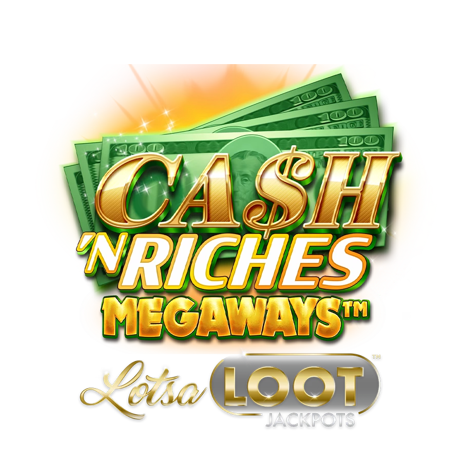 Lotsaloot: Cash N Riches Megaways