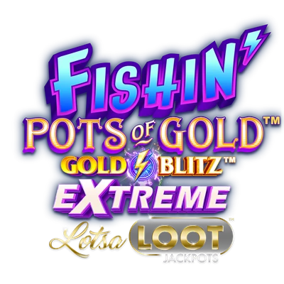 Lotsaloot: Fishin Pots of Gold Gold Blitz EXTREME