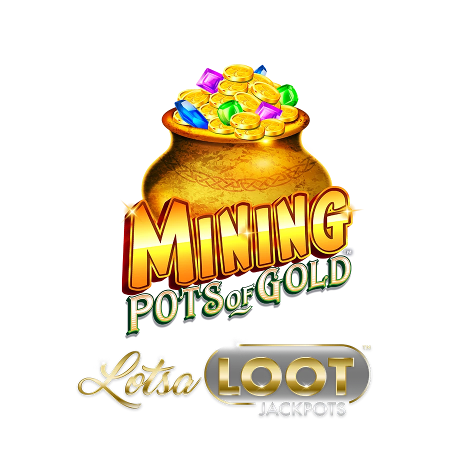 Lotsaloot:  Mining Pots of Gold