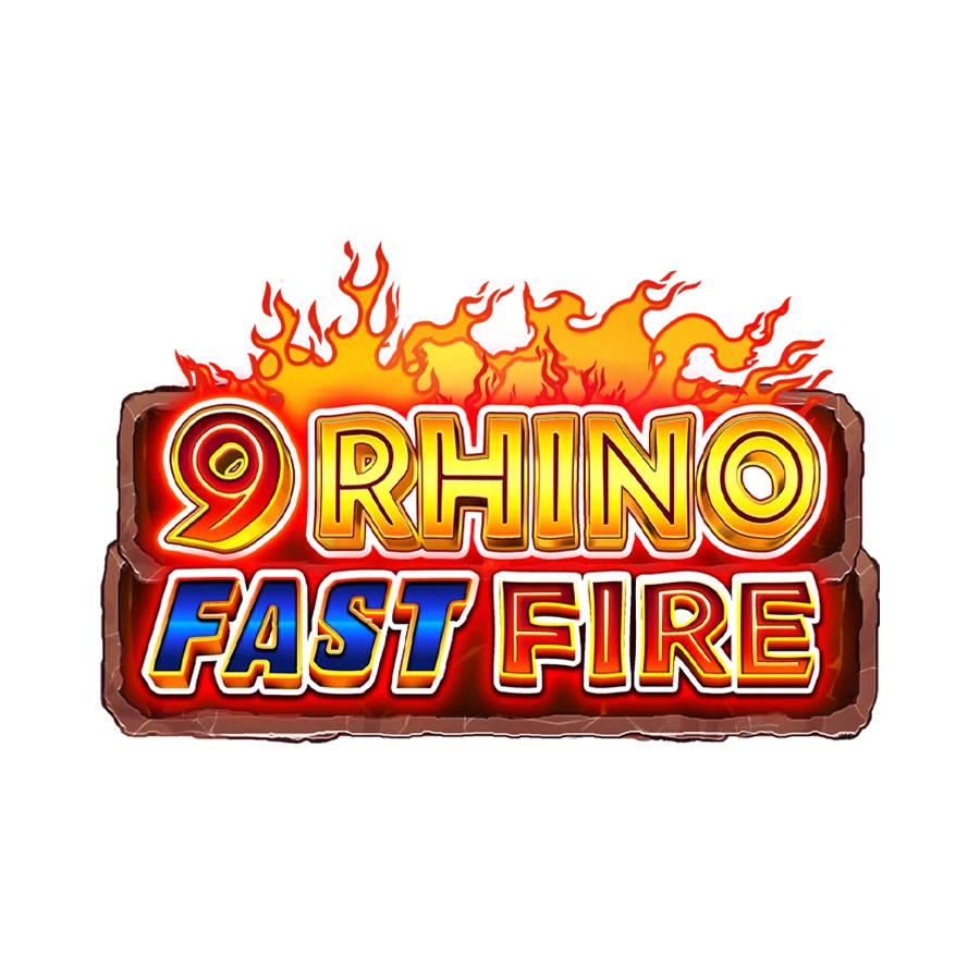 9 Rhino Fast Fire