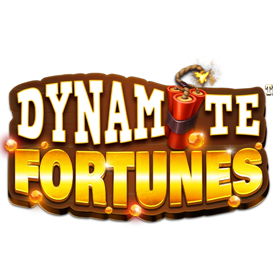 Dynamite Fortunes