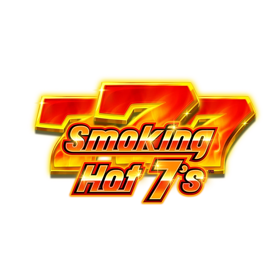 Smoking Hot 7’s