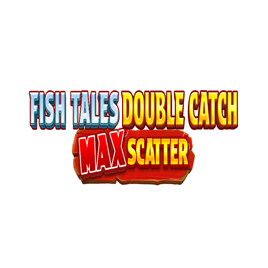 Fish Tales: Double Catch Max Scatter