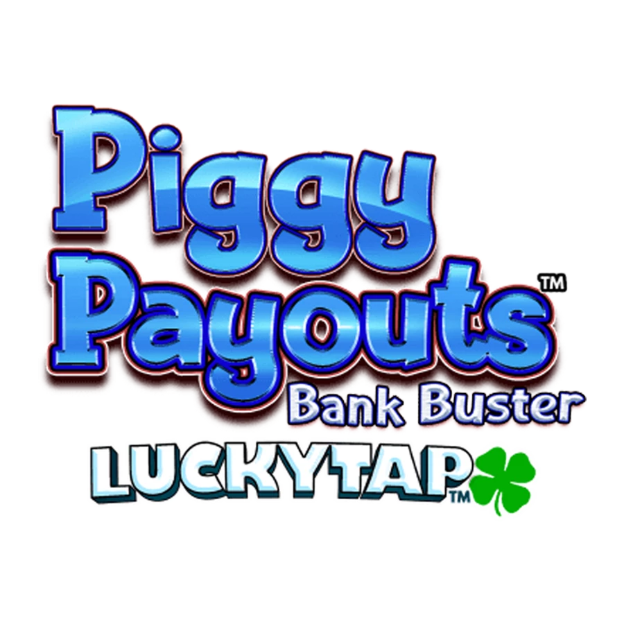Piggy Payouts Bank Buster Lucky Taps