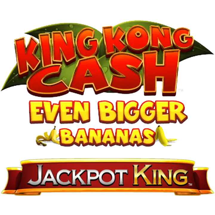  King Kong Cash Even Bigger Bananas Jackpot King