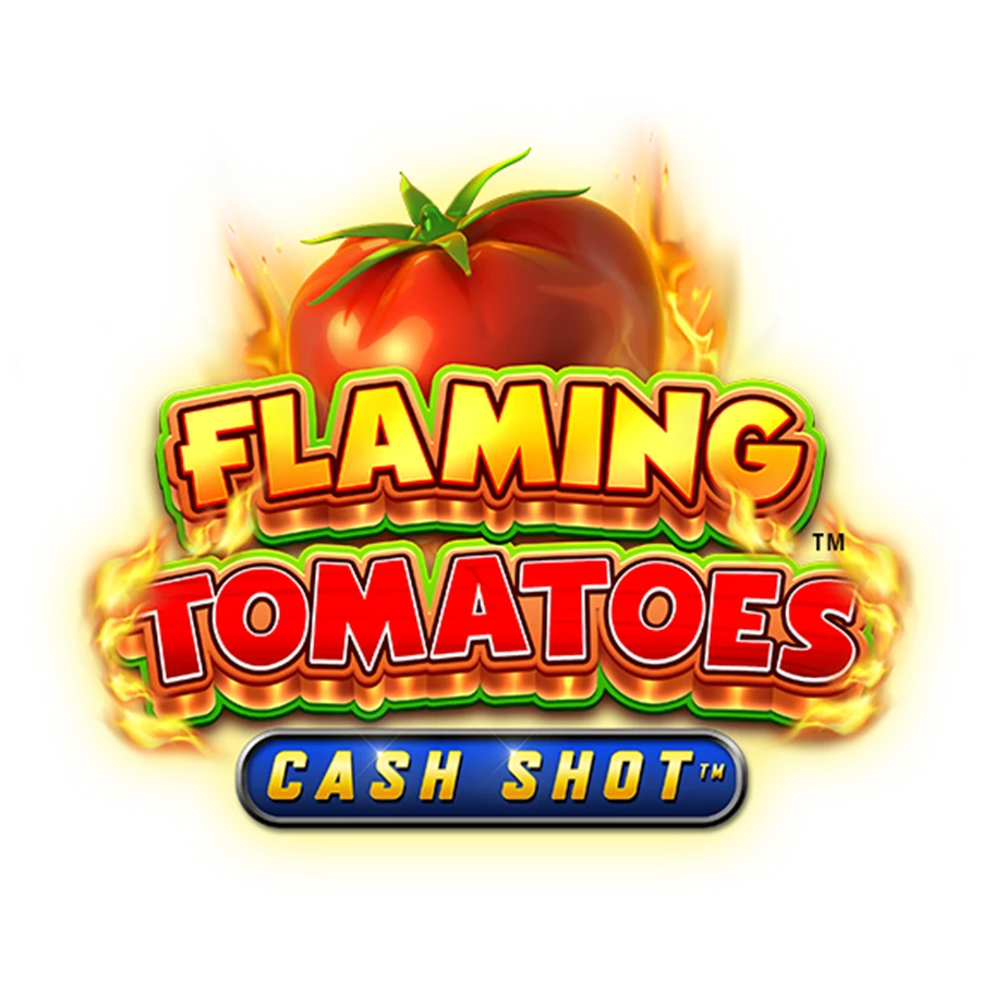 Flaming Tomatoes Cash Shot