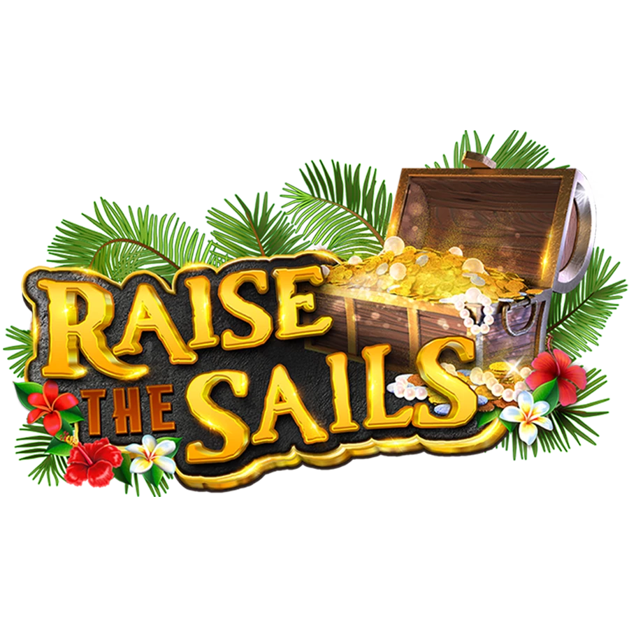 Raise the Sails