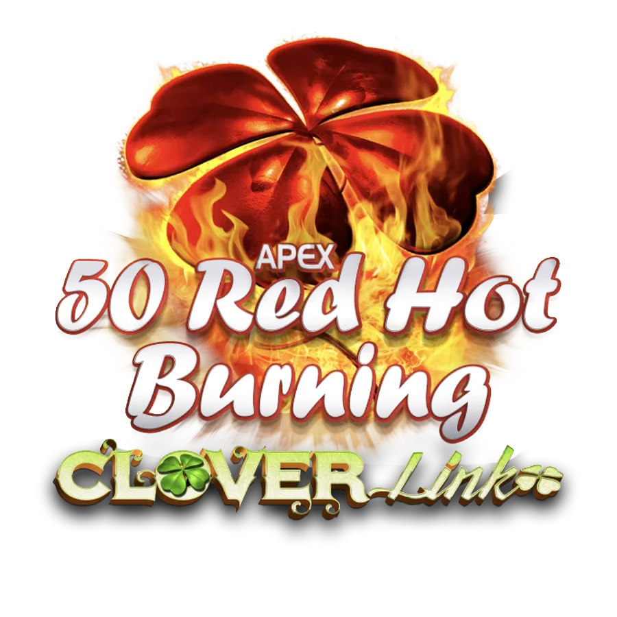50 Red Hot Burning Clover Links - Progressive