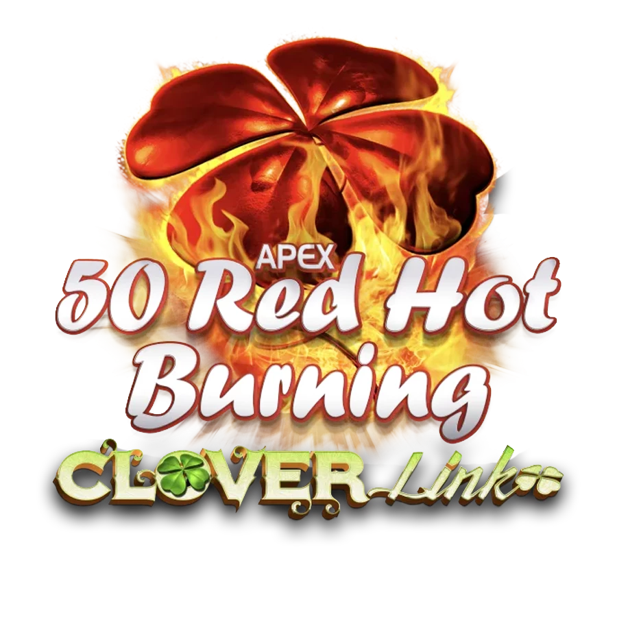 50 Red Hot Burning Clover Links - Progressive