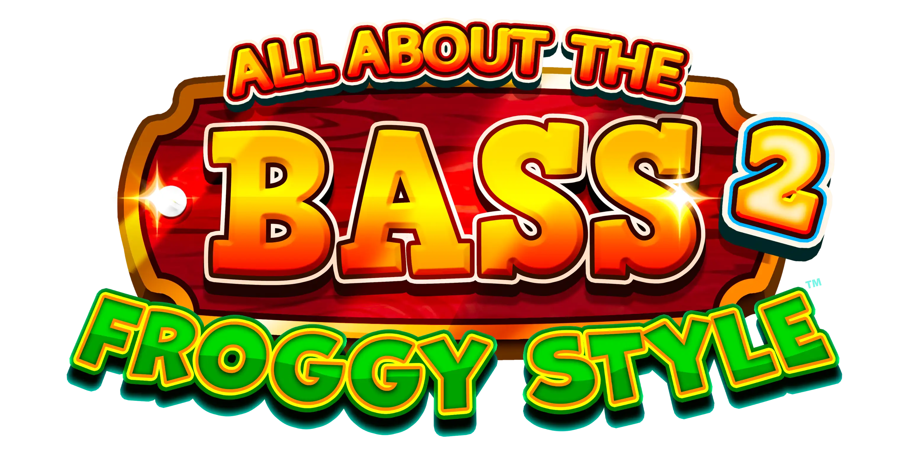 All About the Bass 2: Froggy Style