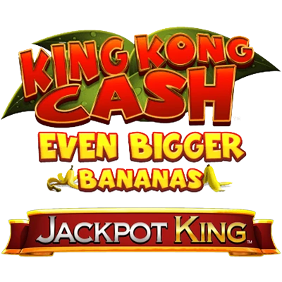  King Kong Cash Even Bigger Bananas Jackpot King