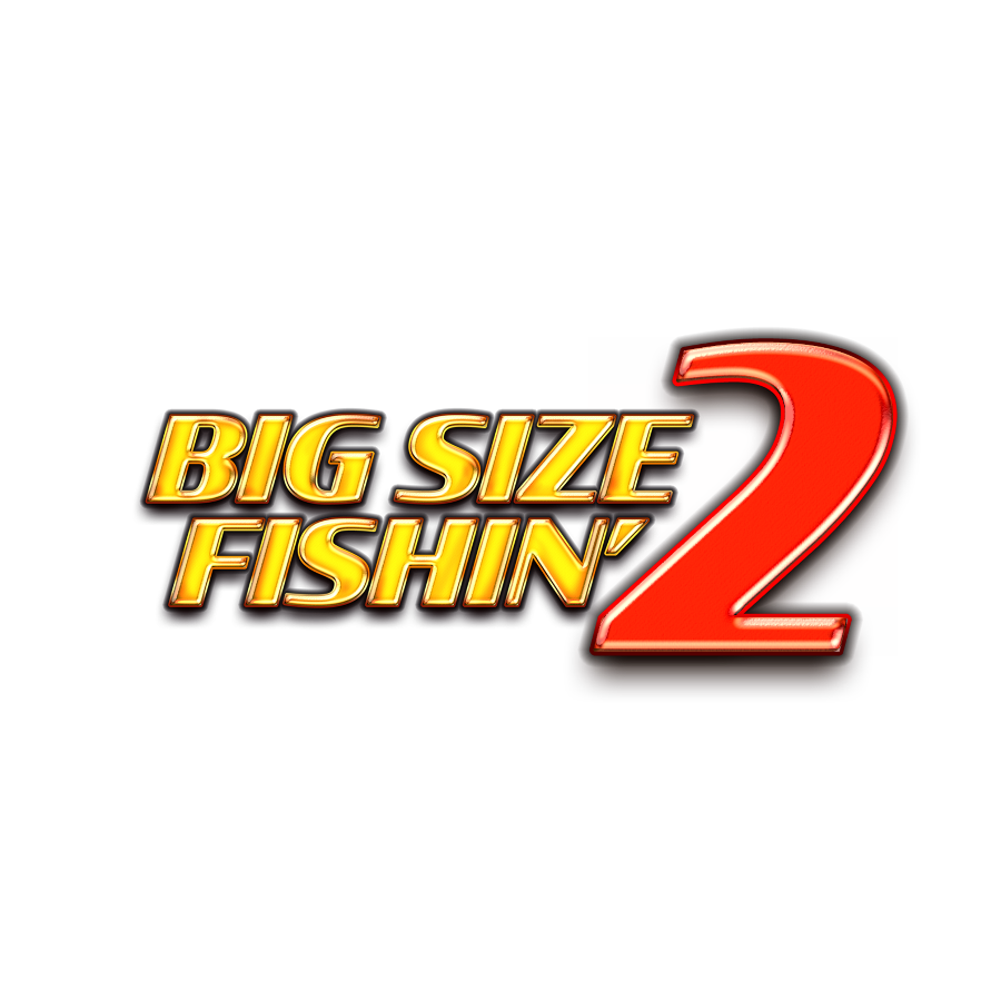 Big Size Fishin 2
