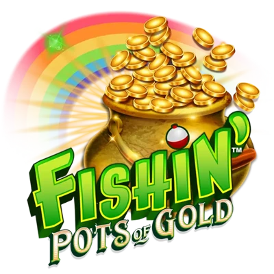 Fishin’ Pots of Gold