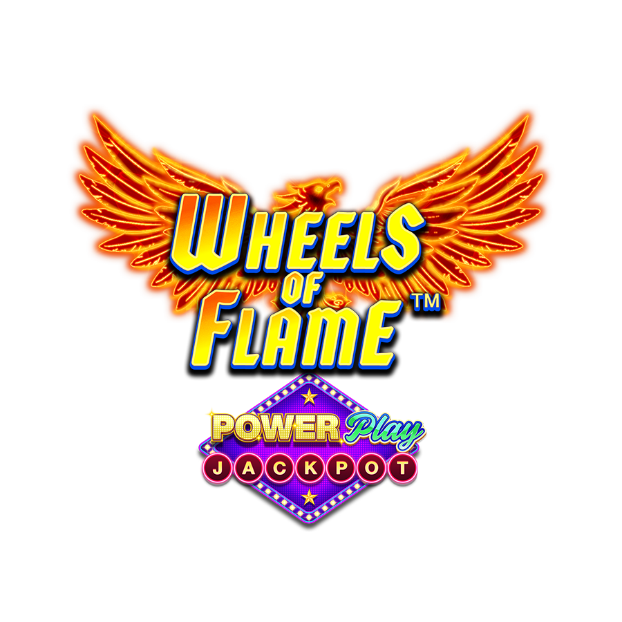 Wheels of Flame PowerPlay Jackpot