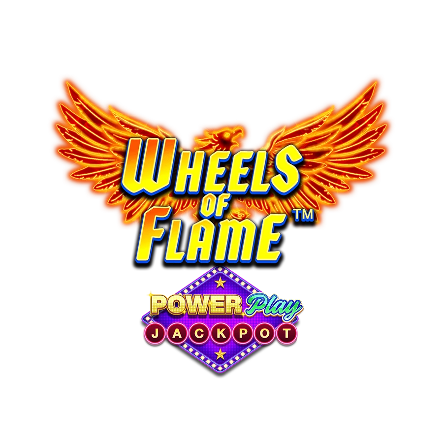 Wheels of Flame PowerPlay Jackpot