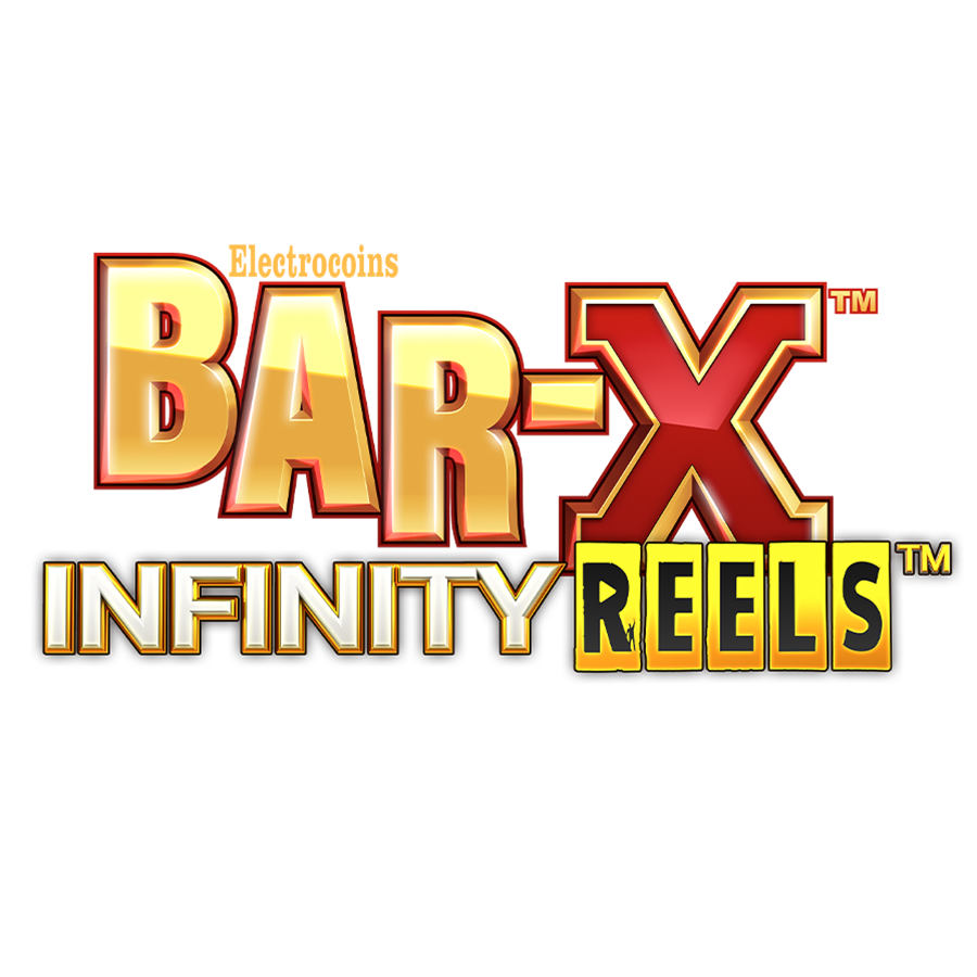 Bar-X Infinity Reels