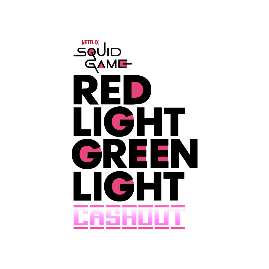 Squid Game - Red Light, Green Light Cashout