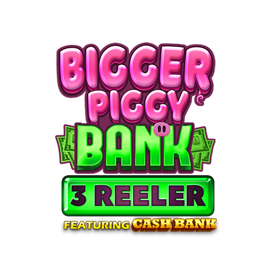 Bigger Piggy Bank 3 Reeler