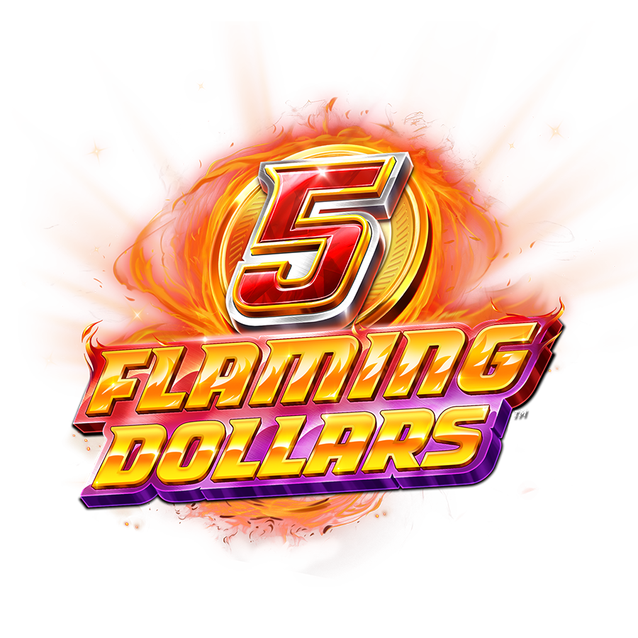 5 Flaming Dollars
