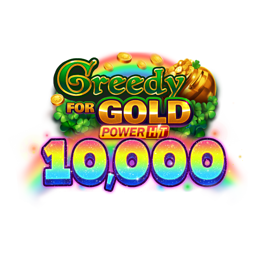 Greedy for Gold: Power Hit 10,000