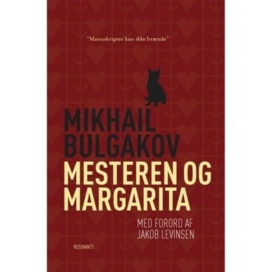 'Mesteren og Margarita' er en af verdenshistoriens helt store klassikere.