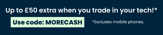 Up to £50 extra with code MORECASH