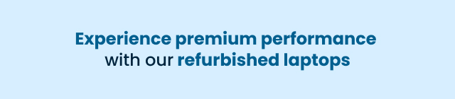 Premium performance refurbished laptops
