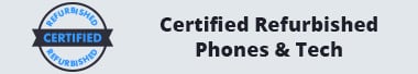 Certified Refurbished Phones and Tech