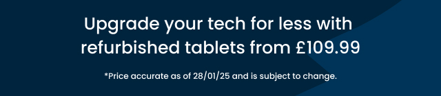 Refurbished Tablets from £109.99