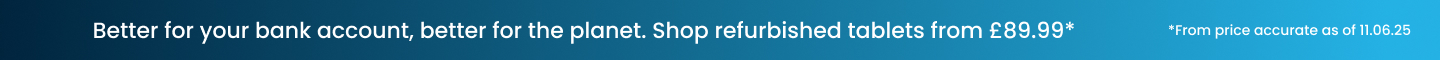 Refurbished tablets better for your bank account