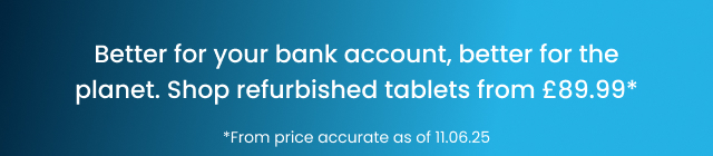 Refurbished tablets better for your bank account