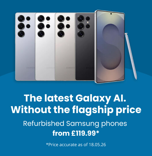 Refurbished Samsung Phones from £119.99