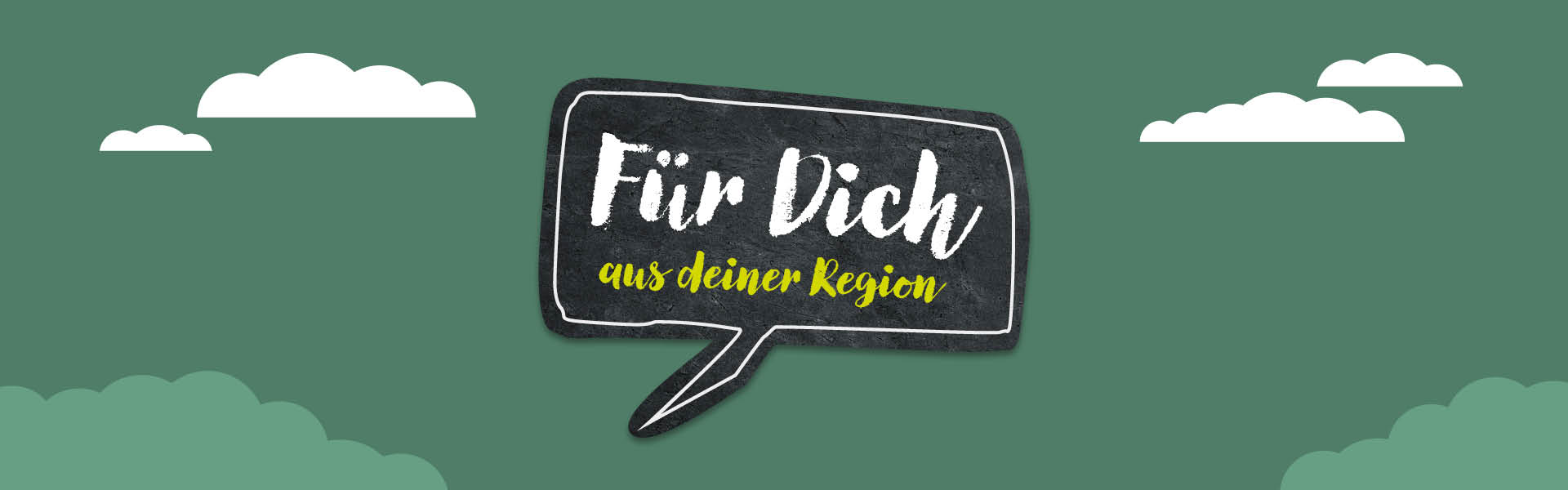 Banner Mit Grüem Hintergrund Und Wolken Mit Einer Sprechbalse In Der Für Dich Aus Deiner Region Steht