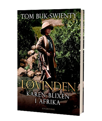 'Løvinden Karen Blixen i Afrika' af Tom Buk-Swienty