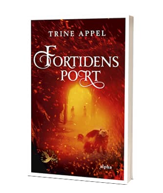 'Fortidens port' af Trine Appel