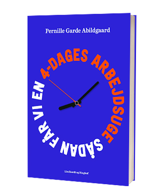 '4-dages arbejdsuge' af Pernille Garde Abildgaard