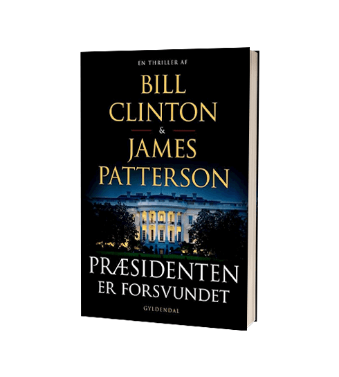 'Præsidenten er forsvundet' af Bill Clinton og James Patterson