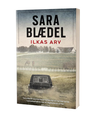 Bogen 'Ilkas arv' af Sara Blædel