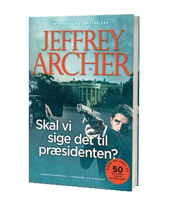 Jeffrey Archers bog 'Skal vi sige det til præsidenten' (2020)