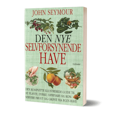Bogen 'Den nye selvforsynende have' af John Seymour