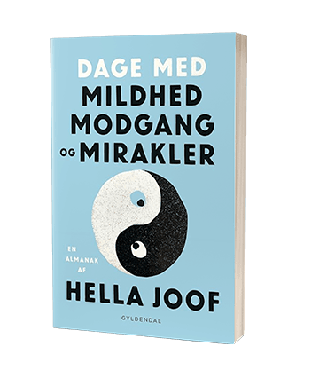 'Dage med mildhed, modgang og mirakler' af Hella Joof